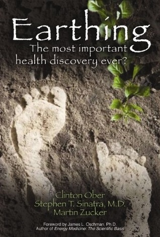 Earthing: The Most Important Health Discovery Ever? (2010)