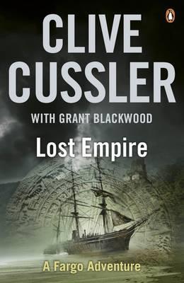Lost Empire. Clive Cussler with Grant Blackwood