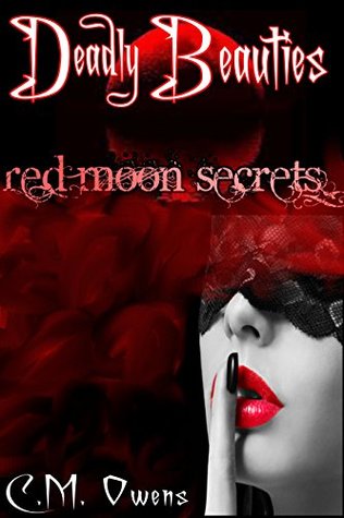 Red Moon Secrets (Deadly Beauties #3)