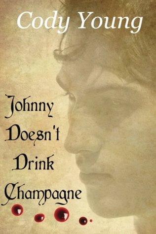Johnny Doesn't Drink Champagne (2011)