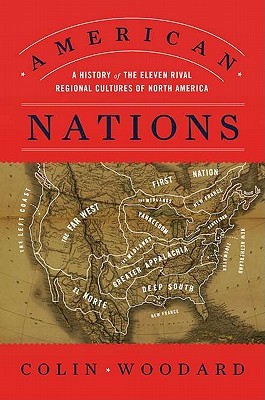 American Nations: A History of the Eleven Rival Regional Cultures of North America