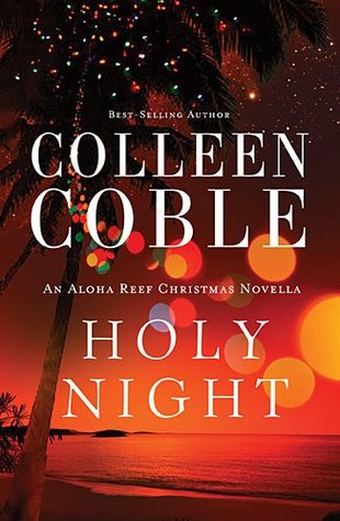 Holy Night: An Aloha Reef Christmas Novella