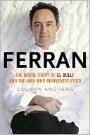 Ferran: The Inside Story of El Bulli and The Man Who Reinvented Food (2010)