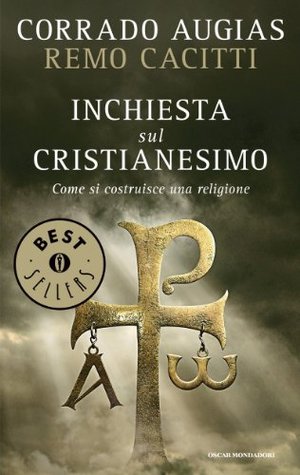 Inchiesta sul cristianesimo: Come si costruisce una religione (2008)