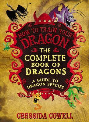 The Complete Book of Dragons: A Guide to Dragon Species (2014)