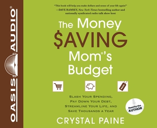 The Money Saving Mom's Budget (Library Edition): Slash Your Spending, Pay Down Your Debt, Streamline Your Life, and Save Thousands a Year (2012)