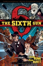 The Sixth Gun, Vol. 1: Cold Dead Fingers (2011)