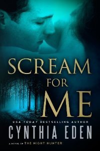 Scream For Me: A Novel of the Night Hunter