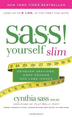 S.A.S.S. Yourself Slim: Conquer Cravings, Drop Pounds, and Lose Inches (2012)