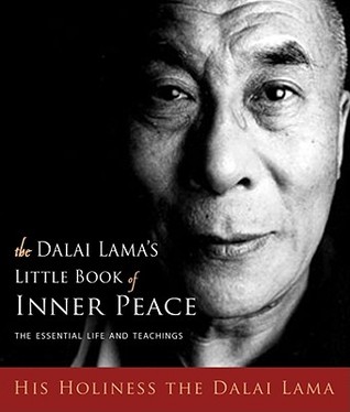 The Dalai Lama's Little Book of Inner Peace: The Essential Life and Teachings (2009)