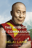 The Wisdom of Compassion: Stories of Remarkable Encounters and Timeless Insights