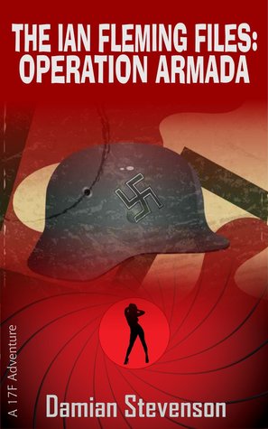 The Ian Fleming Files:  Operation Armada