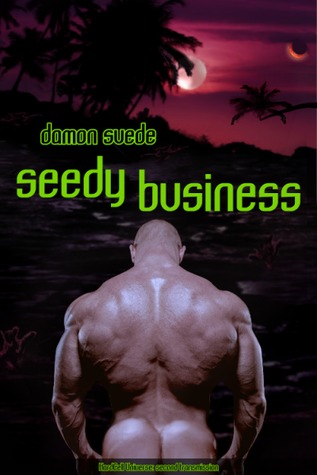 Seedy Business (2011)