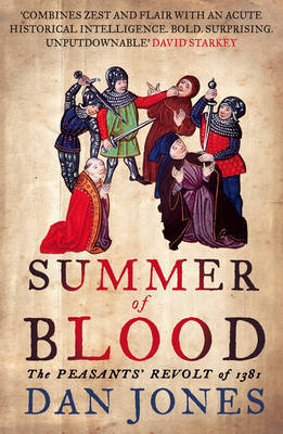 Summer of Blood: The Peasants' Revolt of 1381