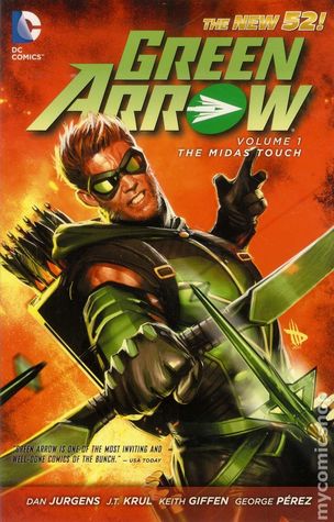 Green Arrow, Vol. 1: The Midas Touch