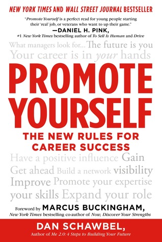 Promote Yourself: The New Rules for Career Success