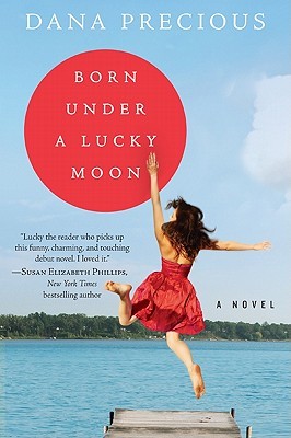 Born Under a Lucky Moon: A Novel