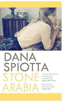 Stone Arabia. Dana Spiotta (2011)