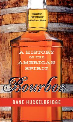 Bourbon: A History of the American Spirit (2014)