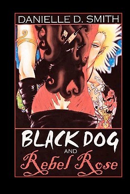 Black Dog and Rebel Rose