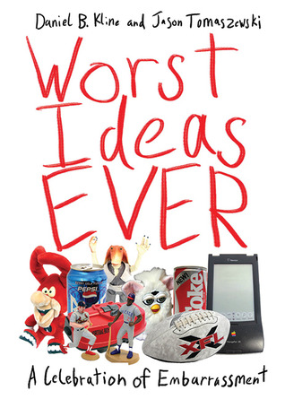 Worst Ideas Ever: A Celebration of Embarrassment (2011)