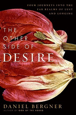 The Other Side of Desire: Four Journeys into the Far Realms of Lust and Longing (2009)