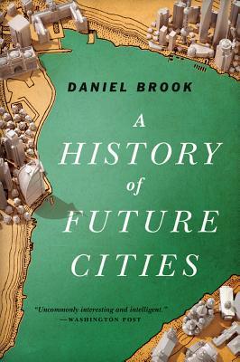 A History of Future Cities (2013)