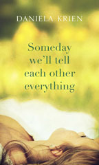 Someday We'll Tell Each Other Everything (2013)