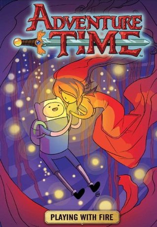 Adventure Time - Playing with Fire (Vol.1) (2013)