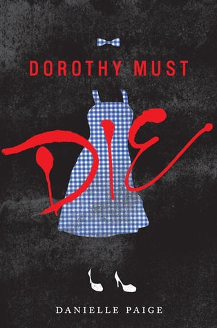 Dorothy Must Die (2014)