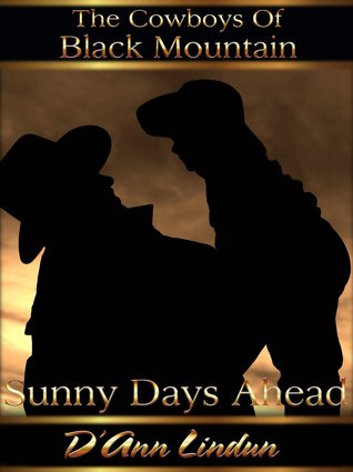 Sunny Days Ahead (The Cowboys of Black Mountain) (2000)