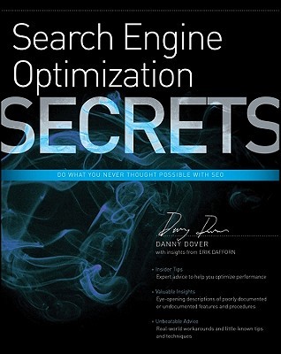 Search Engine Optimization Secrets: Do What You Never Thought Possible with SEO (2010)