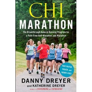Chi Marathon: The Breakthrough Natural Running Program for a Pain-Free Half Marathon and Marathon (2012)