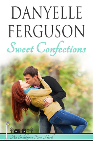 Sweet Confections (Indulgence Row #1) (2014)