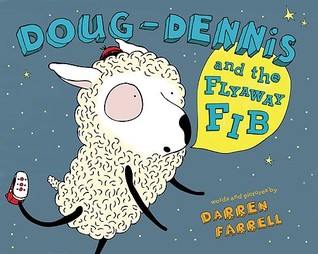 Doug-Dennis and the Flyaway Fib (2010)