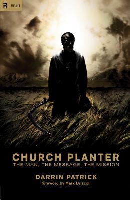 Church Planter: The Man, The Message, The Mission (2010)