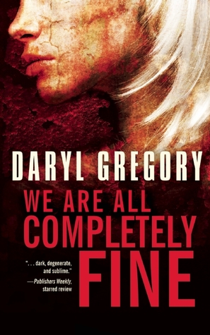 We Are All Completely Fine (2014)