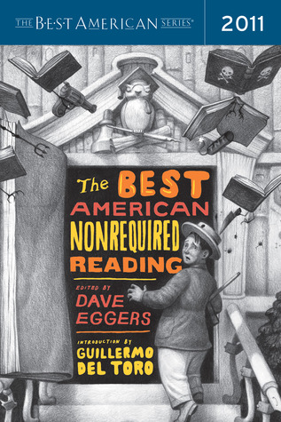 The Best American Nonrequired Reading 2011 (2011)