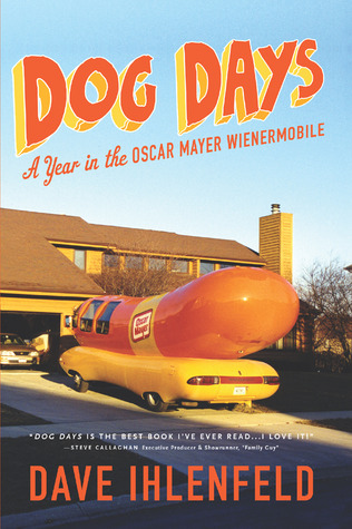 Dog Days: A Year in the Oscar Mayer Wienermobile (2011)