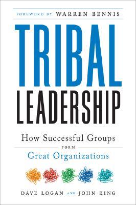Tribal Leadership: Leveraging Natural Groups to Build a Thriving Organization (2008)