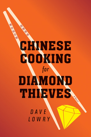 Chinese Cooking for Diamond Thieves (2014)