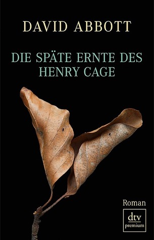 Die Späte Ernte Des Henry Cage (2011)
