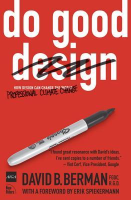 Do Good Design: How Designers Can Change the World (2008)