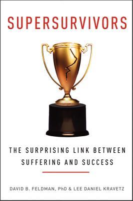 Supersurvivors: The Surprising Link Between Suffering and Success (2014)
