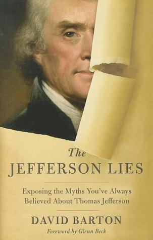The Jefferson Lies: Exposing the Myths You've Always Believed about Thomas Jefferson (2012)