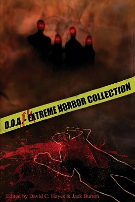 D.O.A.: Extreme Horror Anthology (2011)