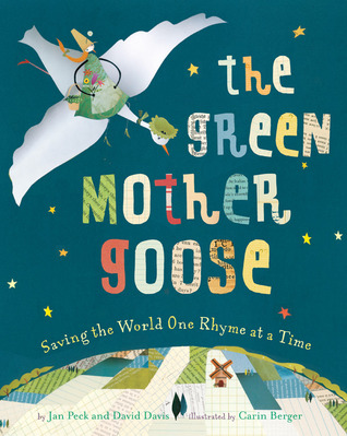 The Green Mother Goose: Saving the World One Rhyme at a Time (2011)