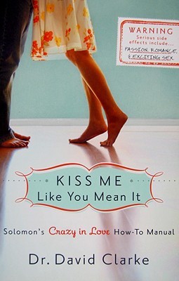 Kiss Me Like You Mean It: Solomon's Crazy in Love How-To Manual (2009)