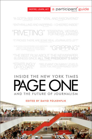 Page One: Inside the New York Times and the Future of Journalism (2011)