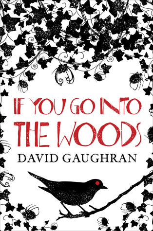 If You Go Into The Woods